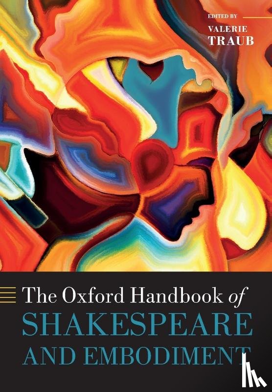  - The Oxford Handbook of Shakespeare and Embodiment