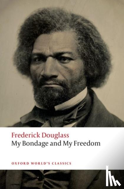 Douglass, Frederick - My Bondage and My Freedom