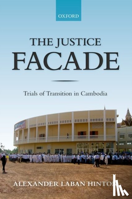 Hinton, Alexander (Professor of Anthropology - The Justice Facade