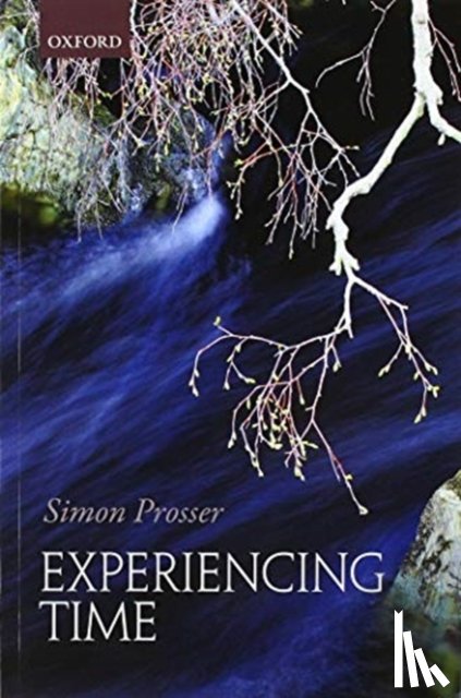 Prosser, Simon (University of St Andrews) - Experiencing Time