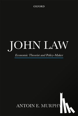 Murphy, Antoin E. (Fellow Emeritus - John Law