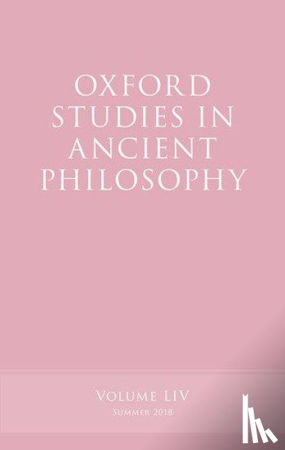  - Oxford Studies in Ancient Philosophy, Volume 54