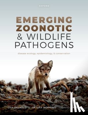 Salkeld, Dr Dan (Ecologist & Epidemiologist, Hopkins, Dr Skylar (Assistant Professor, Hayman, Prof David (Professor - Emerging Zoonotic and Wildlife Pathogens
