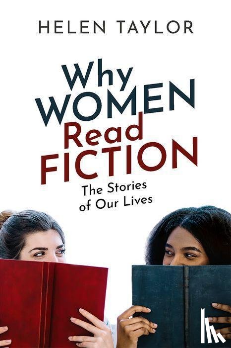 Taylor, Helen (Emeritus Professor of English - Why Women Read Fiction