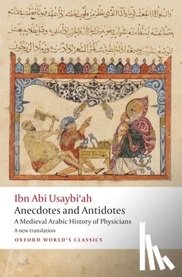 Usaybi'ah, Ibn Abi - Anecdotes and Antidotes