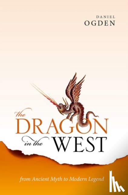 Ogden, Daniel (Professor of Ancient History - The Dragon in the West