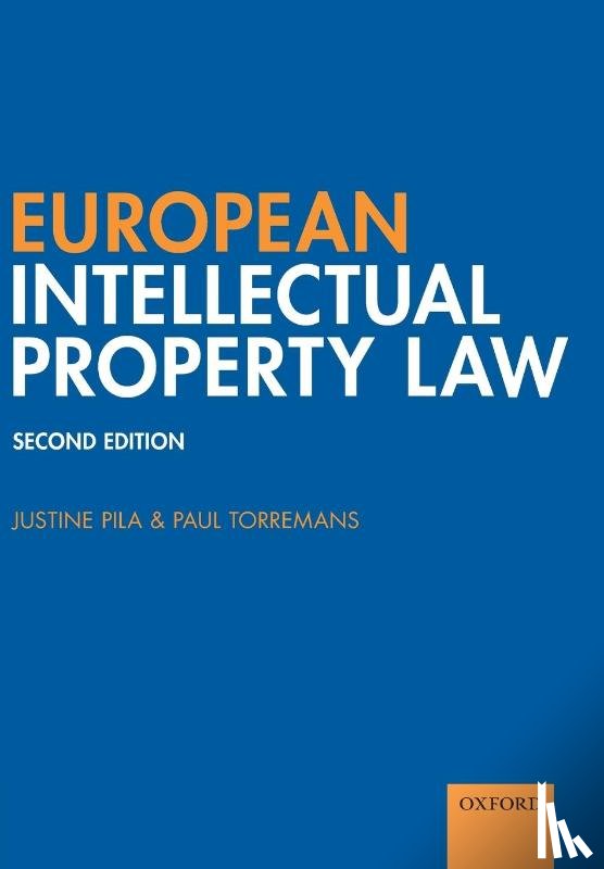 Pila, Justine (Fellow and Senior Law Tutor of St Catherine's College, Torremans, Paul (Professor of Intellectual Property Law - European Intellectual Property Law