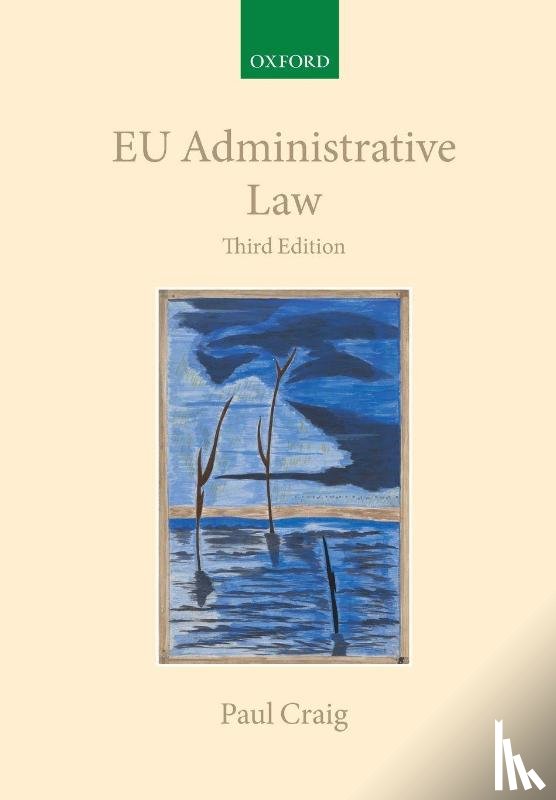Craig, Paul (Professor of English Law, Professor of English Law, University of Oxford) - EU Administrative Law