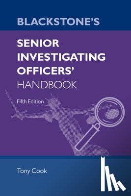 Cook, Tony (Regional SIO Advisor - Blackstone's Senior Investigating Officers' Handbook