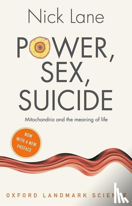 Lane, Nick (Professor of Evolutionary Biochemistry - Power, Sex, Suicide