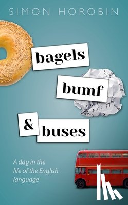 Horobin, Simon (Professor of English Language and Literature - Bagels, Bumf, and Buses