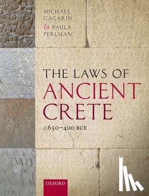 Gagarin, Michael (Professor Emeritus of Classics, Perlman, Paula (Professor of Classics - The Laws of Ancient Crete, c.650-400 BCE