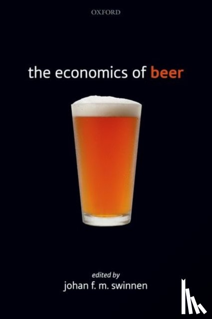 Johan F. M. Swinnen - The Economics of Beer