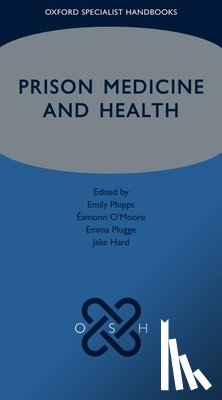  - Prison Medicine and Health