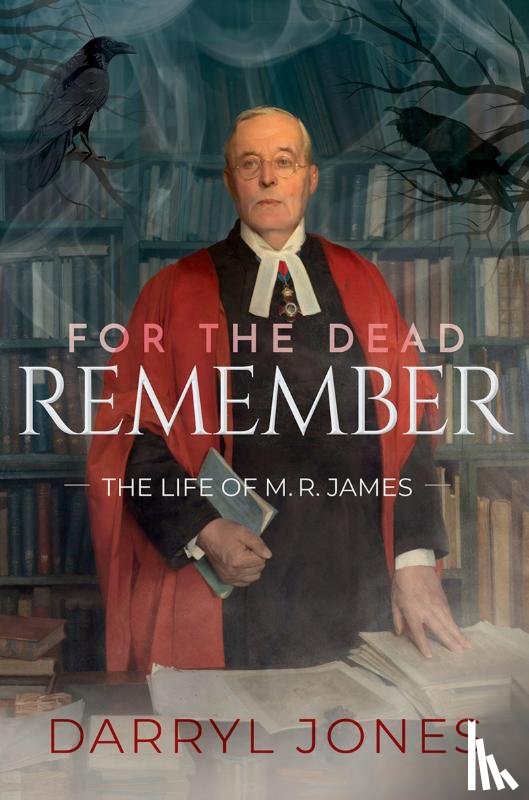 Jones, Darryl (Professor of Modern British Literature and Culture - For the Dead Remember