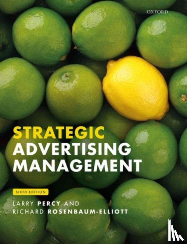 Percy, Larry (Visiting Professor of Marketing at the Turku School of Economics, Rosenbaum-Elliott, Richard (Professor Emeritus of Marketing and Consumer Research at the School of Management - Strategic Advertising Management