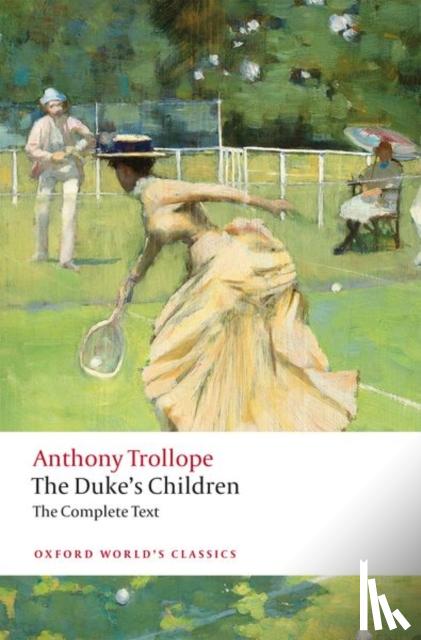 Trollope, Anthony - The Duke's Children Complete