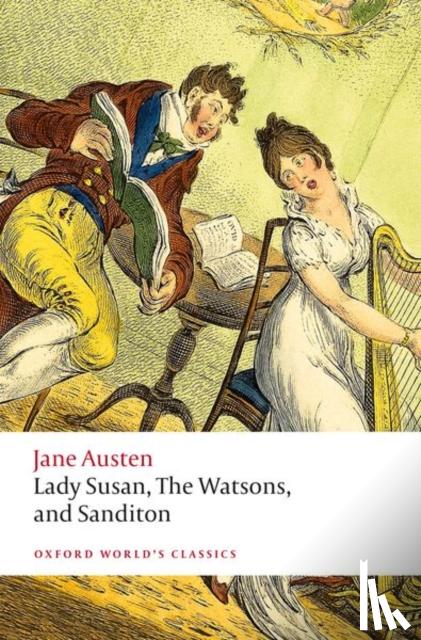 Austen, Jane - Lady Susan, The Watsons, and Sanditon