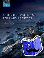 Cutter, Asher D. (Professor, Professor, Department of Ecology & Evolutionary Biology, University of Toronto, Canada) - A Primer of Molecular Population Genetics