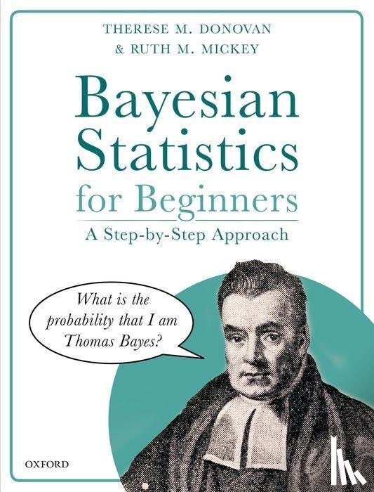 Donovan, Therese M. (Wildlife Biologist, Mickey, Ruth M. (Professor Emerita - Bayesian Statistics for Beginners