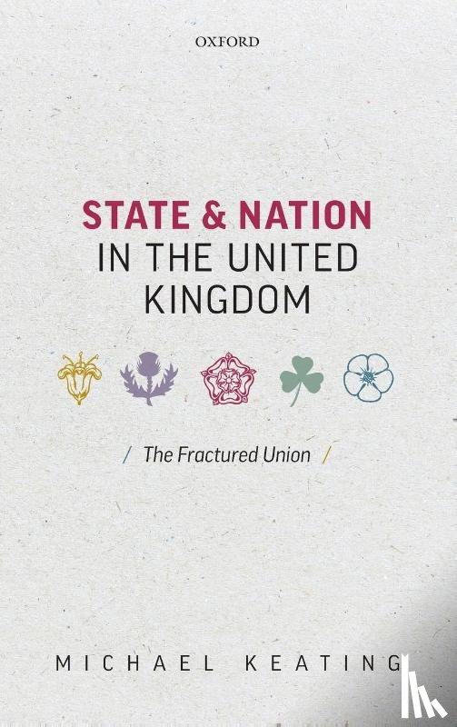 Keating, Michael (Professor of Politics - State and Nation in the United Kingdom