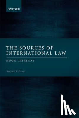 Thirlway, Hugh (Former Principal Legal Secretary - The Sources of International Law