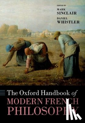 Whistler, Daniel - The Oxford Handbook of Modern French Philosophy