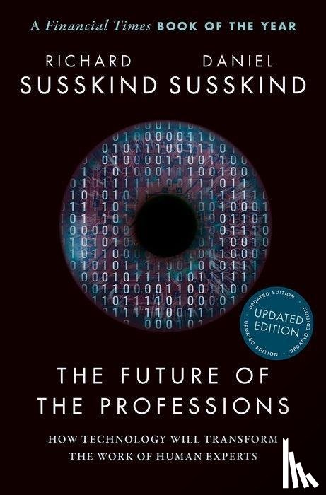 Susskind, Richard (Honorary Professor, Susskind, Daniel (Fellow - The Future of the Professions