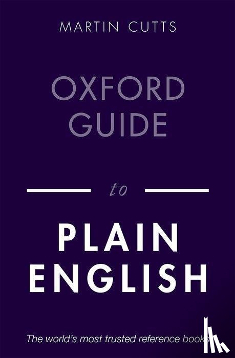 Cutts, Martin (Writer - Oxford Guide to Plain English