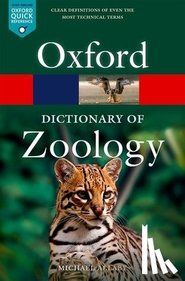 Allaby, Michael (Freelance author) - A Dictionary of Zoology