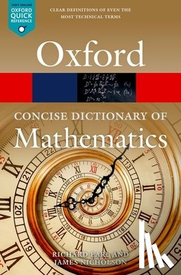 Earl, Richard (Worcester College, Nicholson, James (Durham University) - The Concise Oxford Dictionary of Mathematics