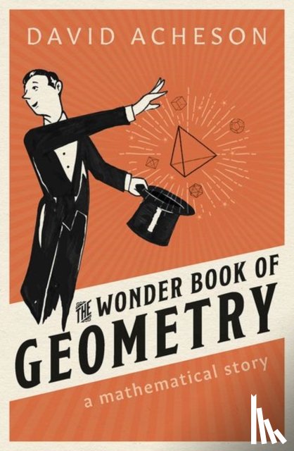 Acheson, David (Emeritus Fellow - The Wonder Book of Geometry
