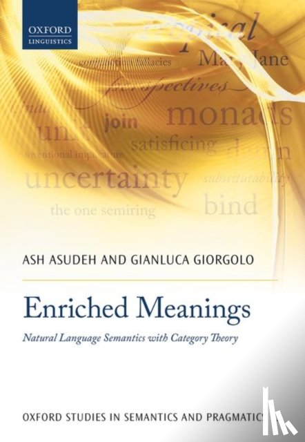 Asudeh, Ash (Professor, Giorgolo, Gianluca (Independent Scholar) - Enriched Meanings