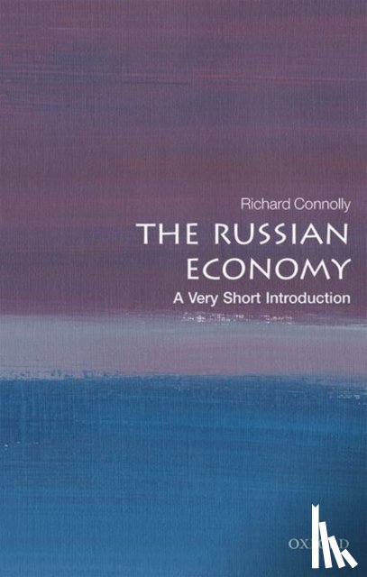 Connolly, Richard (University of Birmingham) - The Russian Economy