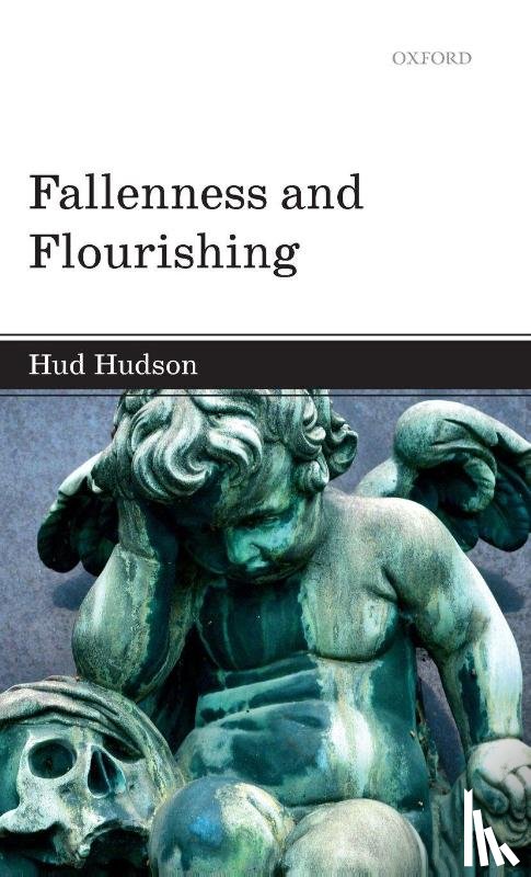 Hudson, Hud (Professor of Philosophy - Fallenness and Flourishing