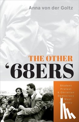 von der Goltz, Anna (Associate Professor of History - The Other '68ers