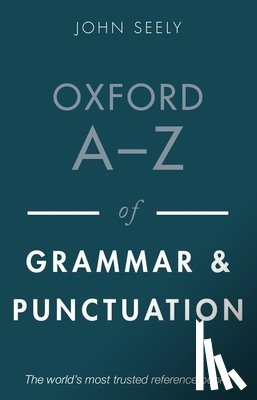 Seely, John - Oxford A-Z of Grammar and Punctuation