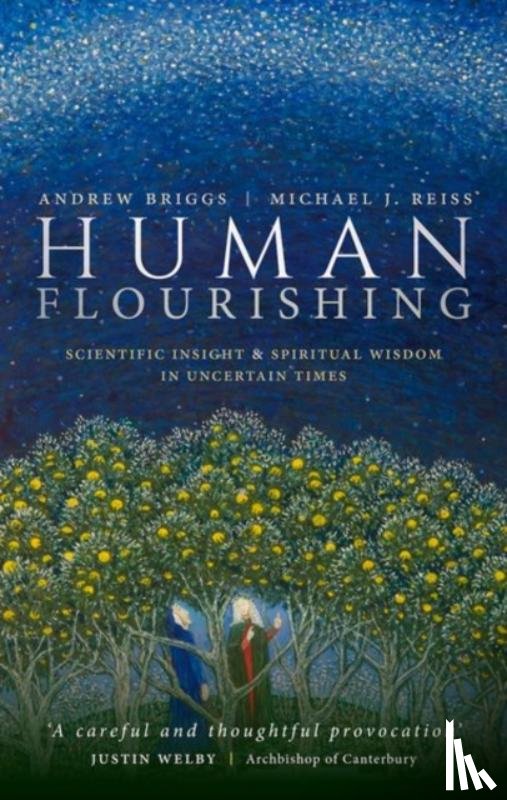 Briggs, Andrew (Professor of Nanomaterials, Reiss, Michael J. (Professor of Science Education - Human Flourishing