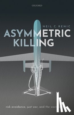 Renic, Neil C. (Senior Researcher at the Institute for Peace Research and Security Policy - Asymmetric Killing