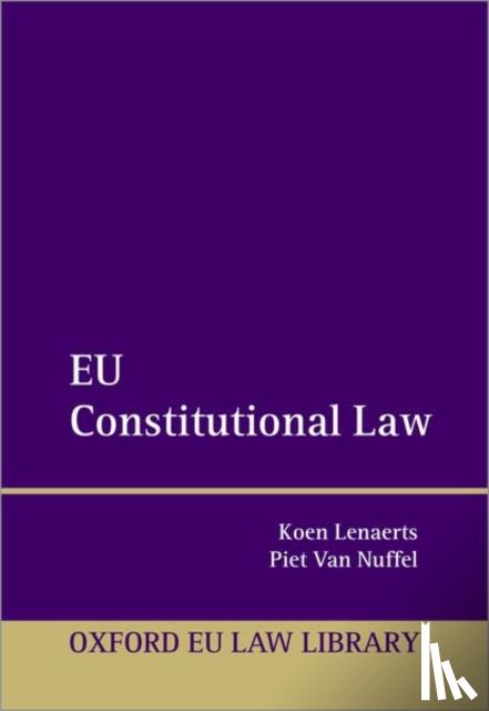 Lenaerts, Koen (President; Professor of European Law, President; Professor of European Law, Court of Justice of the European Union; KU Leuven) - EU Constitutional Law
