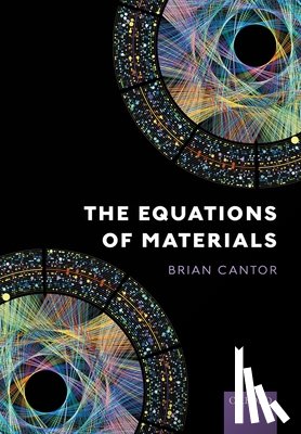 Cantor, Brian (Vice-Chancellor, Vice-Chancellor, University of Bradford, Bradford) - The Equations of Materials