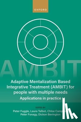  - Adaptive Mentalization-Based Integrative Treatment (AMBIT) For People With Multiple Needs