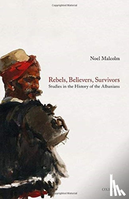 Malcolm, Noel (Senior Research Fellow - Rebels, Believers, Survivors