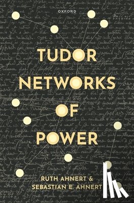 Ahnert, Prof Ruth (Professor of Literary History & Digital Humanities, Ahnert, Dr Sebastian E. (University Lecturer - Tudor Networks of Power