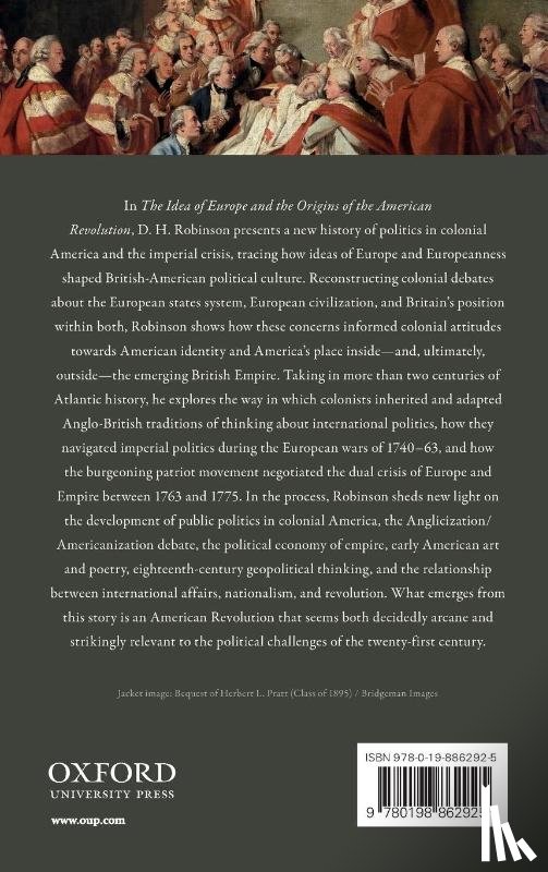 Robinson, D.H. (Fellow of History and Dean of Arts - The Idea of Europe and the Origins of the American Revolution