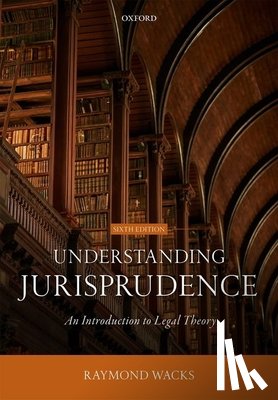 Wacks, Raymond (Emeritus Professor of Law and Legal Theory - Understanding Jurisprudence
