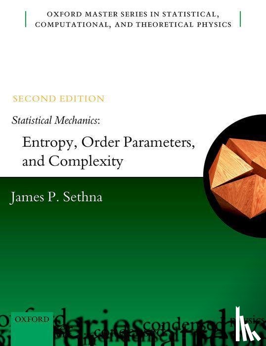Sethna, James P. (Professor of Physics - Statistical Mechanics: Entropy, Order Parameters, and Complexity