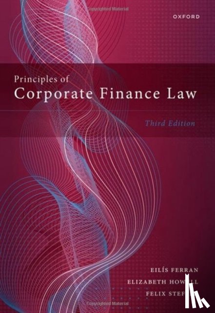 Ferran, Eilis (Professor of Company & Securities Law, Howell, Elizabeth (Assistant Professor, Steffek, Felix (Professor of Law - Principles of Corporate Finance Law