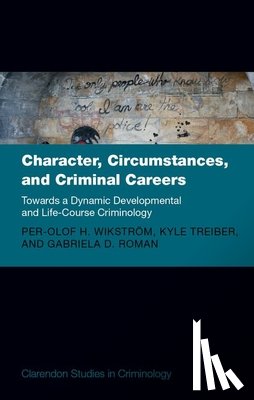 Wikstrom, Prof Per-Olof H. (Professor Emeritus, Treiber, Prof Kyle (Associate Professor in Neurocriminology, Roman, Dr Gabriela (Affiliated Lecturer - Character, Circumstances, and Criminal Careers