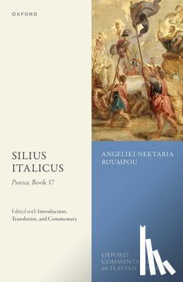 Roumpou, Angeliki-Nektaria (Academy of Athens) - Silius Italicus: Punica, Book 17